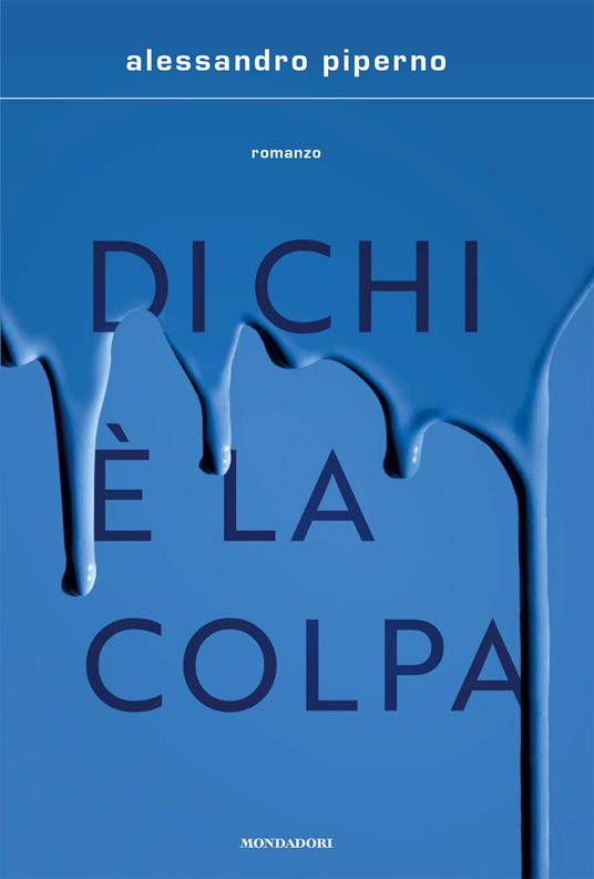 ALESSANDRO PIPERNO: DI CHI E’LA COLPA